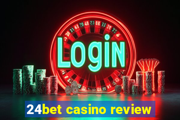 24bet casino review